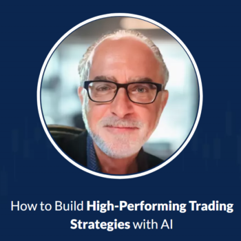 Larry Connors – How To Build High-Performing Trading Strategies With AI