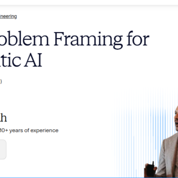 Rajiv Shah – AI Problem Framing for Agentic AI