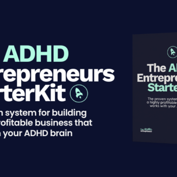 Ari Scott – The ADHD Entrepreneurs StarterKit